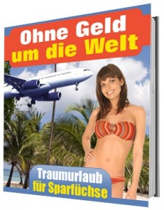Ohne Geld um die Welt Ohne Geld um die Welt
